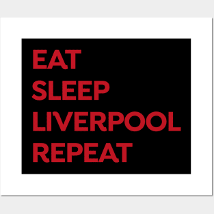 eat - sleep - liverpool - repeat Posters and Art